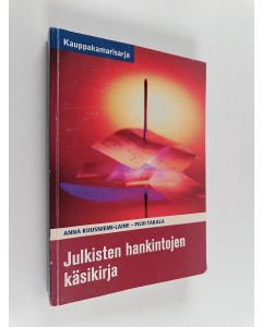 Kirjailijan Anna Kuusniemi-Laine käytetty kirja Julkisten hankintojen käsikirja