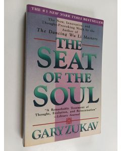 Kirjailijan Gary Zukav käytetty kirja The Seat of the Soul
