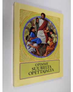 käytetty kirja Opimme suurelta opettajalta