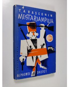 Kirjailijan Alphonse Daudet käytetty kirja Tarasconin mestariampuja