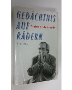 Kirjailijan Dieter Hildebrandt käytetty kirja Gedächtnis auf Rädern (UUSI)
