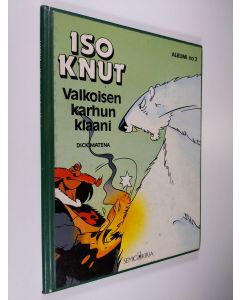 Kirjailijan Dick Matena käytetty kirja Iso knut : Valkoisen karhun klaani, Albumi no 2