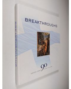 käytetty kirja Breakthroughs - 90 success stories from Finland