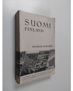 käytetty kirja Suomi : Pohjolan etuvartio = Finland : the outpost of the north = Finnland : der Vorposten des Nordens