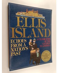 Kirjailijan Shirley Burden käytetty kirja Ellis Island - Echoes from a Nations Past