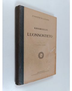 Kirjailijan O. A. Forsström käytetty kirja Kansakoulun luonnontieto