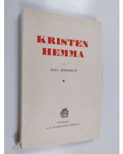 Kirjailijan Hans Åkerhielm käytetty kirja Kristen hemma