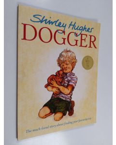 Kirjailijan Shirley Hughes käytetty kirja Dogger
