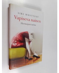 Kirjailijan Siri Hustvedt käytetty kirja Vapiseva nainen : hermojeni tarina
