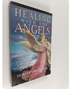 Kirjailijan Doreen Virtue käytetty kirja Healing with the Angels : How the Angels Can Assist You in Every Area of Your Life