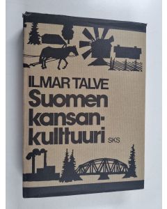 Kirjailijan Ilmar Talve käytetty kirja Suomen kansankulttuuri : historiallisia päälinjoja