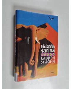 Kirjailijan Lauren St. John käytetty kirja Elefantin tarina