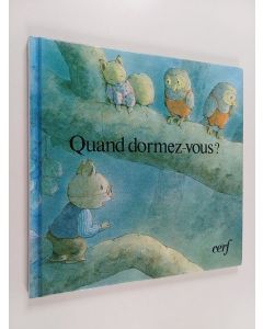 käytetty kirja Quand dormez-vous?
