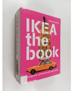 Kirjailijan Staffan Bengtsson käytetty kirja IKEA, the book : designers, products and other stuff