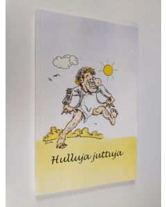 Tekijän Sirkku Immonen käytetty kirja Hulluja juttuja