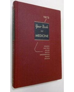 Tekijän David E. Rogers  käytetty kirja The year book of medicine 1973