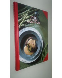 Tekijän Markku Rustari  käytetty kirja Idee Creme bonjour : juustoisia herkkuja ruoanlaittoon ja leivontaan (ERINOMAINEN)