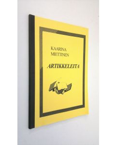 Kirjailijan Kaarina Miettinen käytetty kirja Artikkeleita