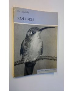 Kirjailijan Dieter Poley käytetty kirja Kolibris