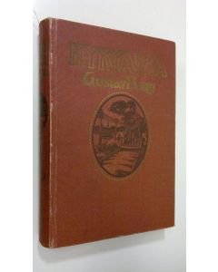 Kirjailijan Gustav Bang käytetty kirja Nykyaika : aikamme yhteiskunta- ja sivistyselämä 1-2 (1909)