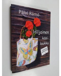 Kirjailijan Päivi Rämö käytetty kirja Hiljainen käsilaukku : Valitut pakinat 1