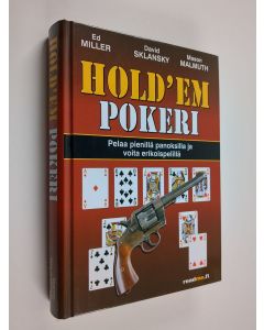 Kirjailijan Ed Miller käytetty kirja Hold'em pokeri : pelaa pienillä panoksilla ja voita erikoispelillä