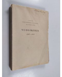 käytetty kirja Turun työväenyhdistys 40-vuotias : 1887-1927