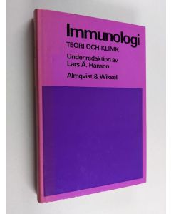 Kirjailijan Lars Å Hanson käytetty kirja Immunologi : teori och klinik