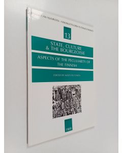 käytetty kirja State, culture & the bourgeoisie : aspects of the peculiarity of the Finnish