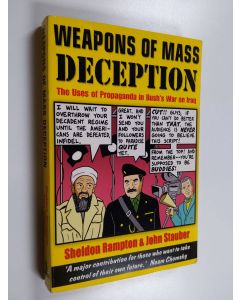 Kirjailijan Sheldon Rampton & John Clyde Stauber käytetty kirja Weapons of Mass Deception - The Uses of Propaganda in Bush's War on Iraq