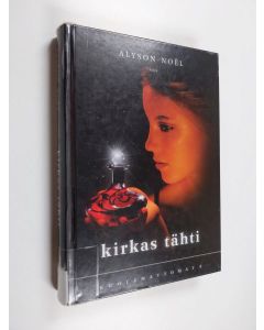 Kirjailijan Alyson Noel käytetty kirja Kirkas tähti