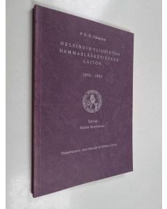 Kirjailijan P. E. B. Calonius käytetty kirja Helsingin yliopiston hammaslääketieteen laitos 1892-1992