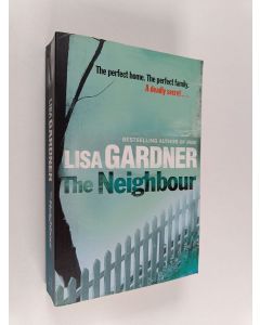 Kirjailijan Lisa Gardner käytetty kirja The Neighbour
