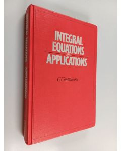 Kirjailijan C. Corduneanu käytetty kirja Integral equations and applications