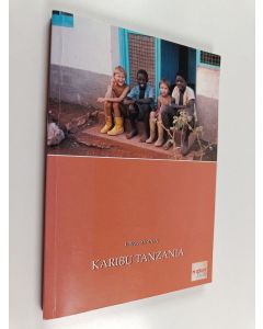 Tekijän Leif Packalen  käytetty kirja Karibu Tanzania! Taskuopas kieleen ja kulttuuriin
