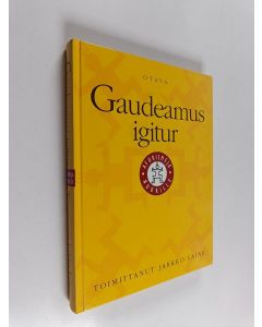 Tekijän Jarkko Laine käytetty kirja Gaudeamus igitur : aforismeja nuorille