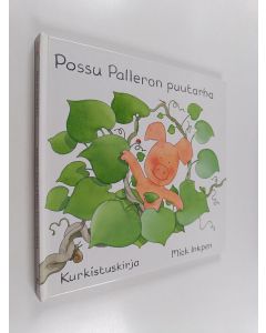 Kirjailijan Mick Inkpen käytetty kirja Possu Palleron puutarha