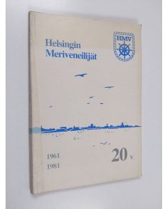 käytetty kirja Helsingin meriveneilijät ry 20 v. : 1961-1981