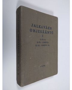 käytetty kirja Jalkaväen ohjesääntö 1 : (J.O.I.) ; (J.O.I.) lisäys : harjoittelu suksilla ; (J.O.I.) lisäys 2 : harjoittelu polkupyörillä