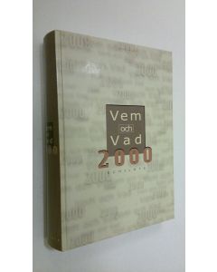 käytetty kirja Vem och vad 2000 : biografisk handbok