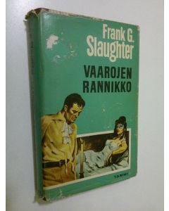 Kirjailijan Frank G. Slaughter käytetty kirja Vaarojen rannikko