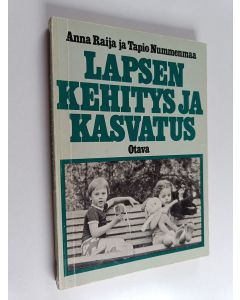 Kirjailijan Tapio Nummenmaa & Anna Raija Nummenmaa käytetty kirja Lapsen kehitys ja kasvatus