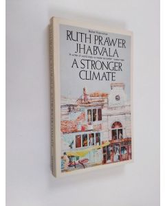 Kirjailijan Ruth Prawer Jhabvala käytetty kirja A stronger climate