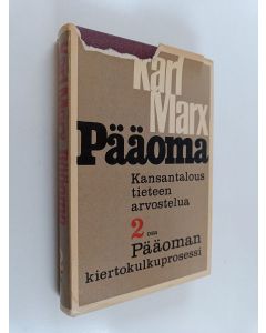 Kirjailijan Karl Marx & Friedrich Engels käytetty kirja Pääoma - kansantaloustieteen arvostelua. Toinen kirja : pääoman kiertokulkuprosessi