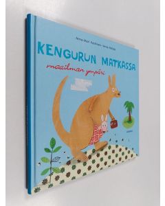 Kirjailijan Anna-Mari Kaskinen & Anne Peltola käytetty kirja Kengurun matkassa maailman ympäri