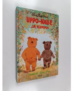 Kirjailijan Elina Karjalainen käytetty kirja Uppo-Nalle ja Kumma