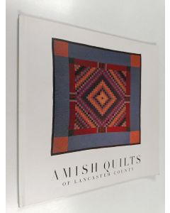 Kirjailijan Julie Silber käytetty kirja Amish Quilts of Lancaster County