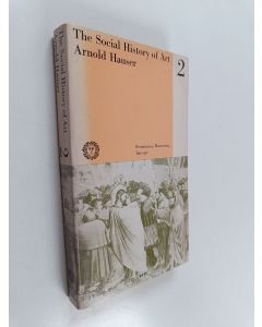 Kirjailijan Arnold Hauser käytetty kirja The social history of art Volume 2 : Renaissance, mannerism, baroque