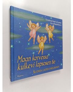 käytetty kirja Maan korvessa kulkevi lapsosen tie : Suomen lasten enkelirunot