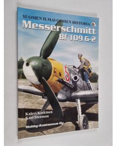 Kirjailijan Kalevi Keskinen käytetty kirja Suomen ilmavoimien historia 6A = Finnish Air Force history 6a, Messerschmitt BF 109 G-2